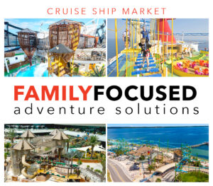 Family-focused adventure solutions for the cruise ship market.